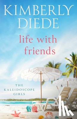 Diede, Kimberly - Life with Friends