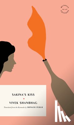 Shanbhag, Vivek - Sakina's Kiss