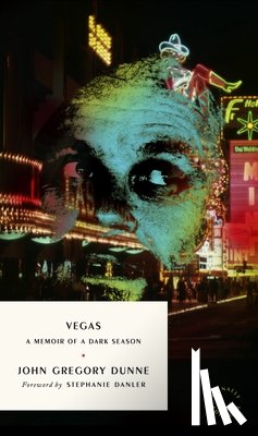 Dunne, John Gregory - Vegas