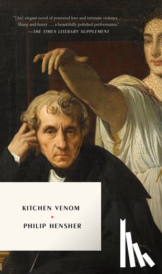 Hensher, Philip - Kitchen Venom