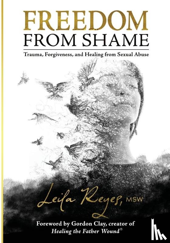 Reyes, Leila - Freedom from Shame