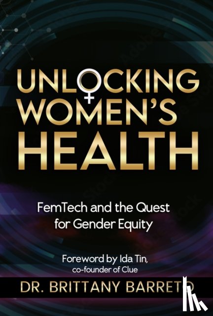 Barreto, Brittany - Unlocking Women's Health