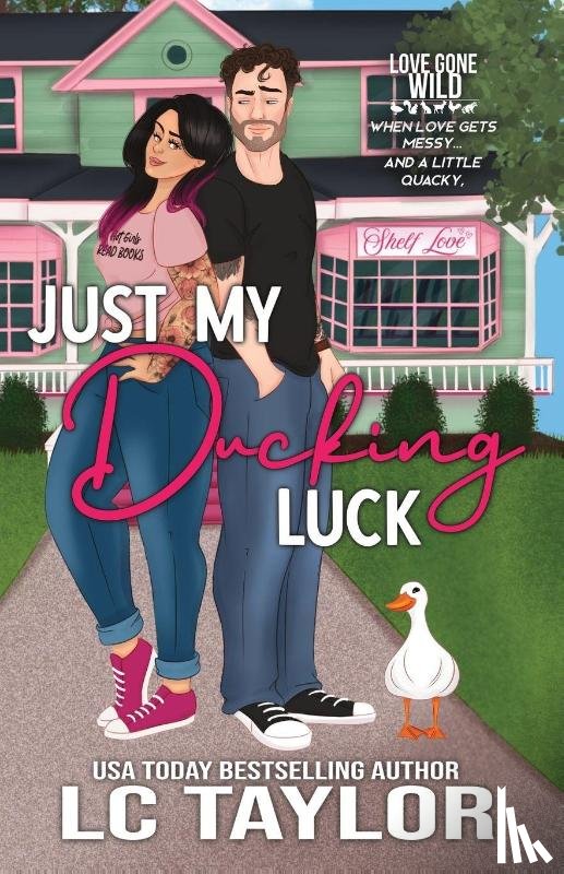 Taylor, Lc - Just My Ducking Luck