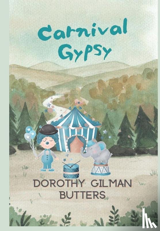 Gilman Butters, Dorothy - CARNIVAL GYPSY