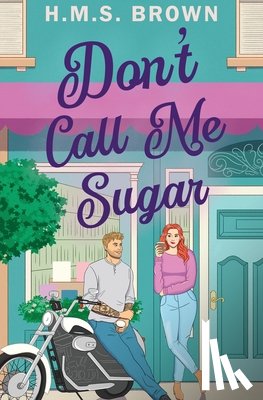 Brown, H. M. S. - Don't Call Me Sugar