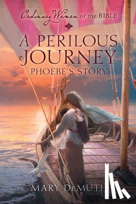 Demuth, Mary - A Perilous Journey: Phoebe's Story