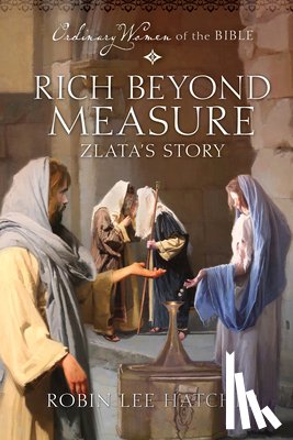 Hatcher, Robin Lee - Rich Beyond Measure: Zlata's Story