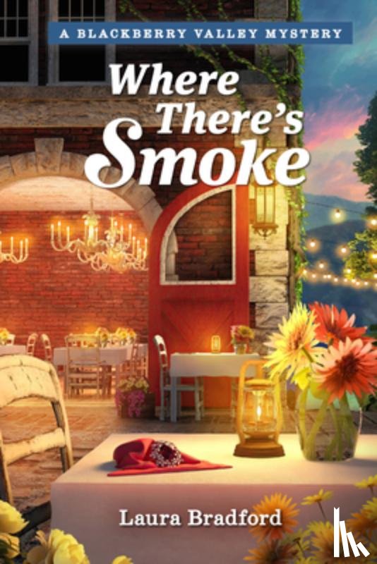 Bradford, Laura - Where There's Smoke