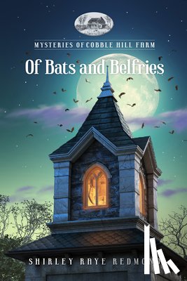 Redmond, Shirley Raye - Of Bats and Belfries