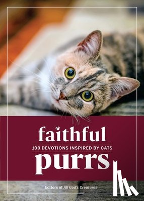 Guideposts - Faithful Purrs: 100 Devotions Inspired by Cats