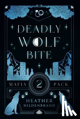 Hildenbrand, Heather - Deadly Wolf Bite
