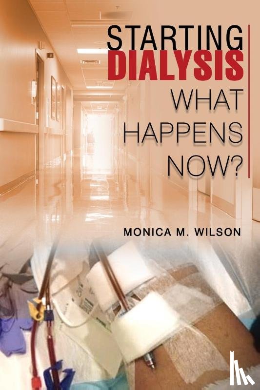 Wilson, Monica M. - STARTING DIALYSIS