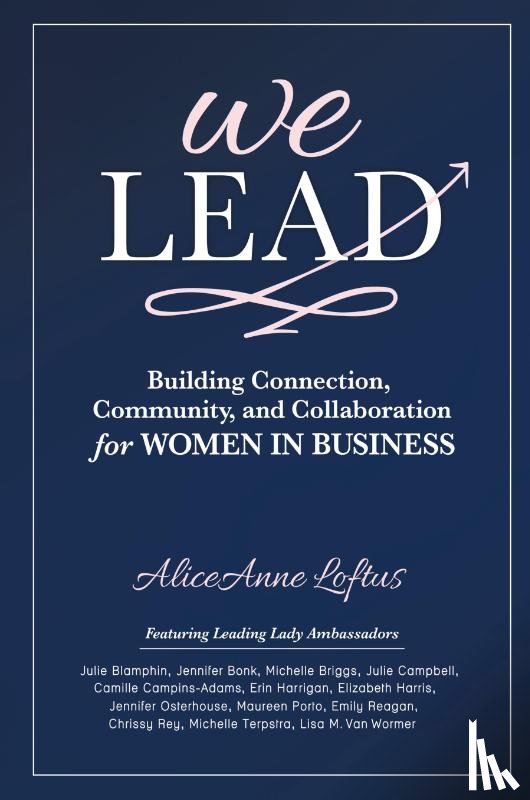 Loftus, Aliceanne - We Lead