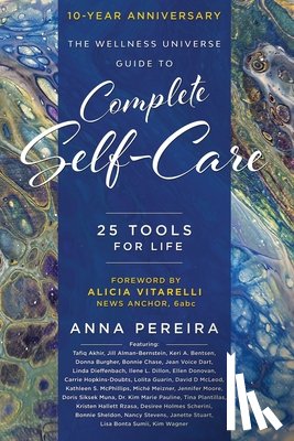 Pereira, Anna - The Wellness Universe Guide to Complete Self-Care