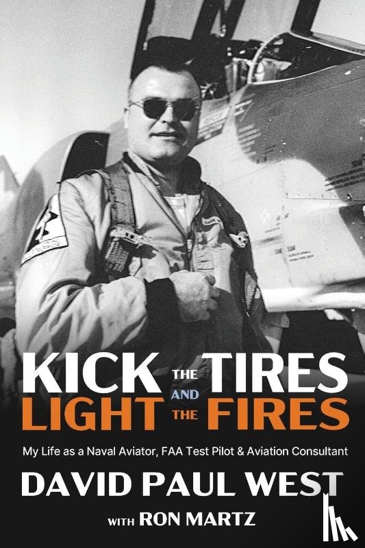 West, David Paul - Kick the Tires and Light the Fires