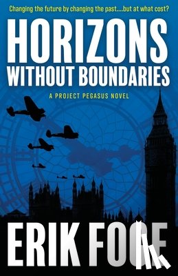 Foge, Erik - Horizons Without Boundaries: A Project Pegasus Novel