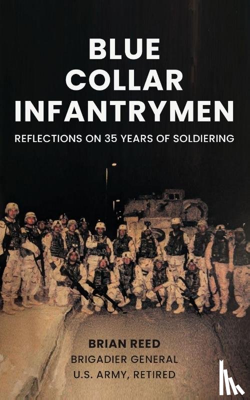 Reed, Brian - Blue Collar Infantrymen