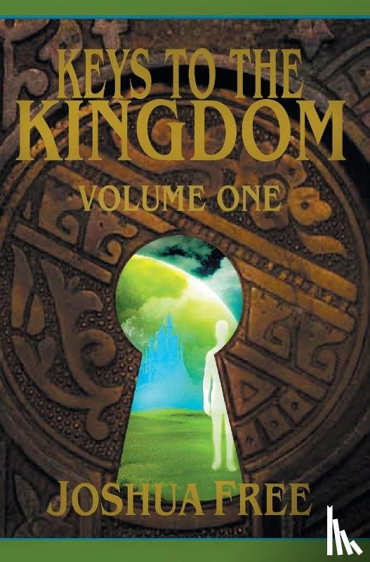 Free, Joshua - Keys to the Kingdom (Volume One)