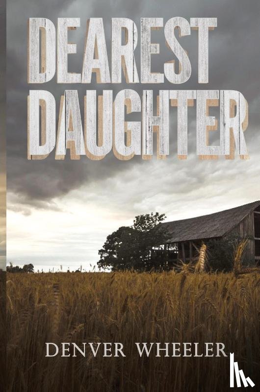 Wheeler, Denver - Dearest Daughter