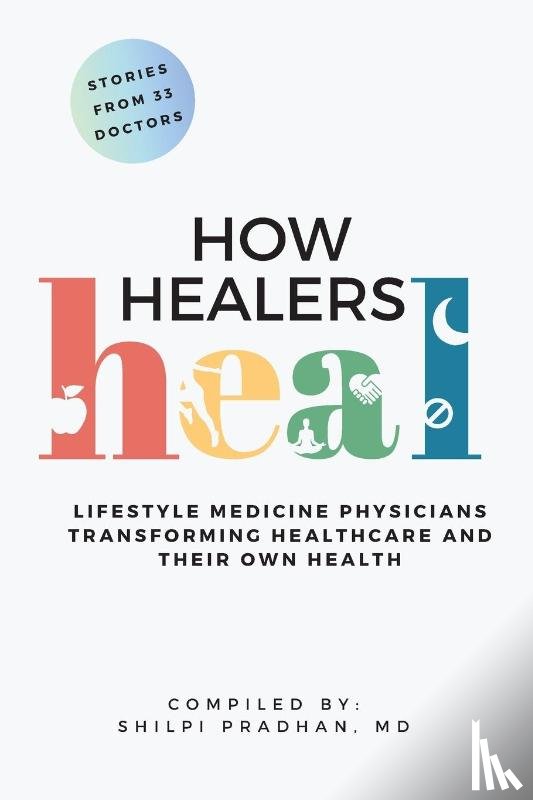 Pradhan, Shilpi - How Healers Heal