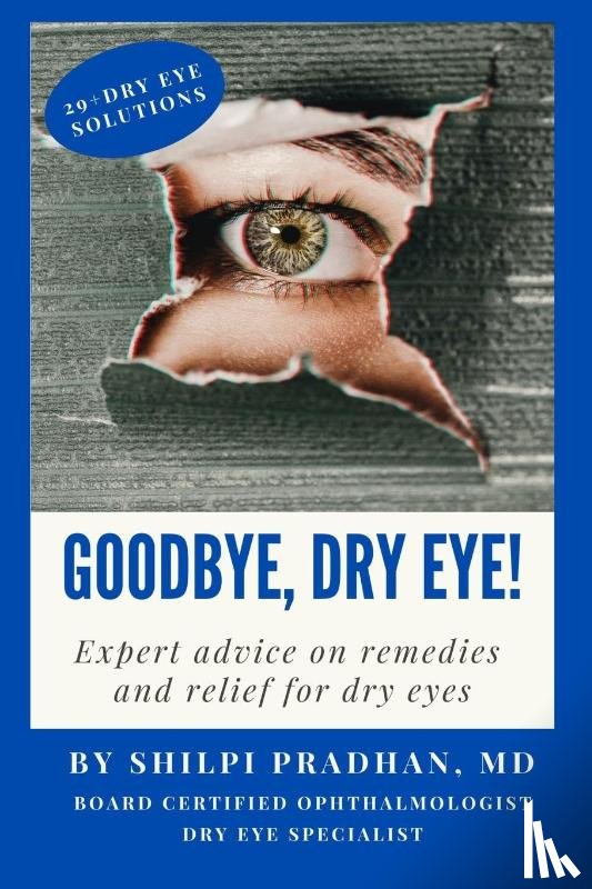 Pradhan, Shilpi - Goodbye, Dry Eye!