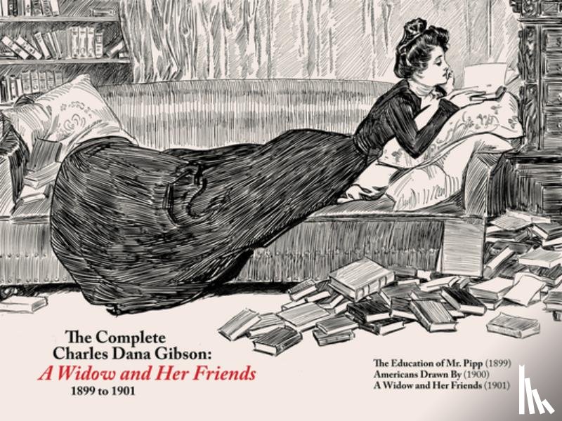 Gibson, Charles Dana - The Complete CD Gibson -- a Widow and Her Friends (1899-1901)