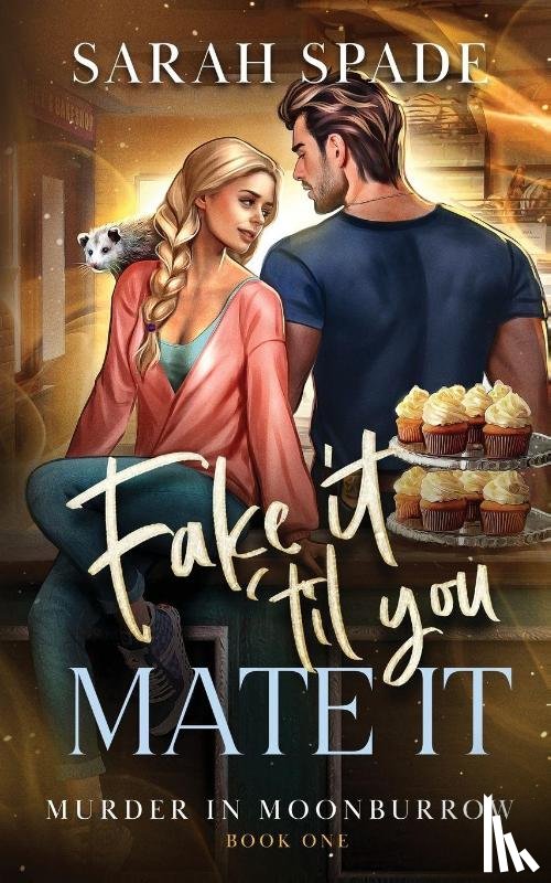 Spade, Sarah - Fake It 'Til You Mate It