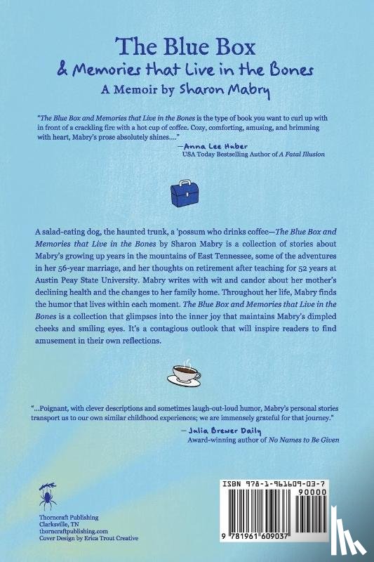 Mabry, Sharon - The Blue Box and Memories that Live in the Bones