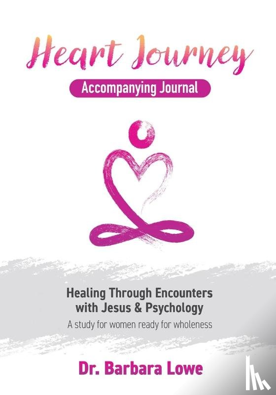 Lowe, Barbara - Heart Journey Accompanying Journal
