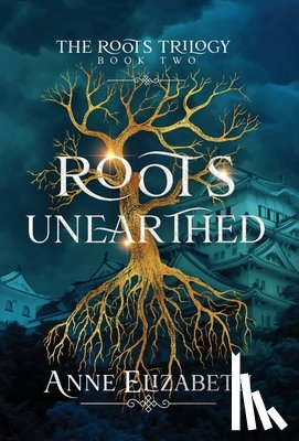 Elizabeth, Anne - Roots Unearthed
