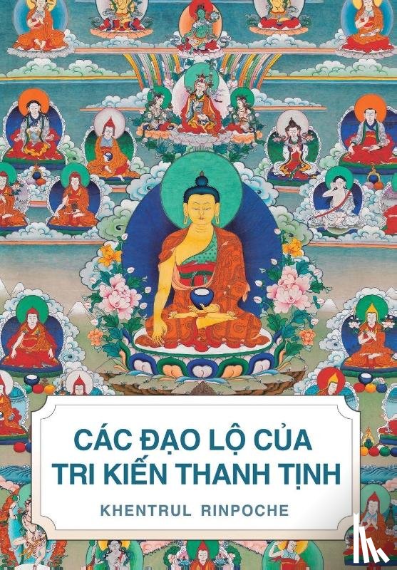 Jamphel Lodrö, Shar Khentrul - CÁC ¿¿O L¿ C¿A TRI KI¿N THANH T¿NH