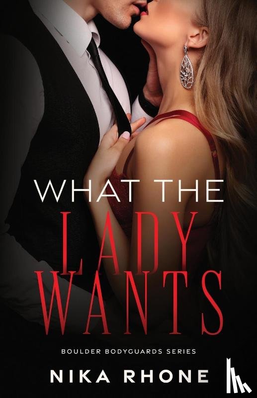 Rhone, Nika - What the Lady Wants