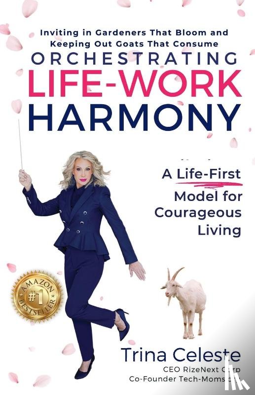 Celeste, Trina - Orchestrating Life-Work Harmony