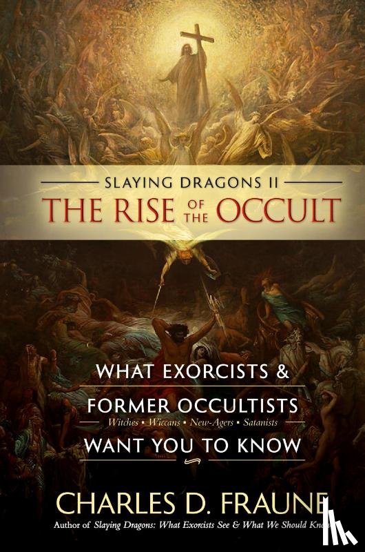 Fraune, Charles D - Slaying Dragons II - The Rise of the Occult