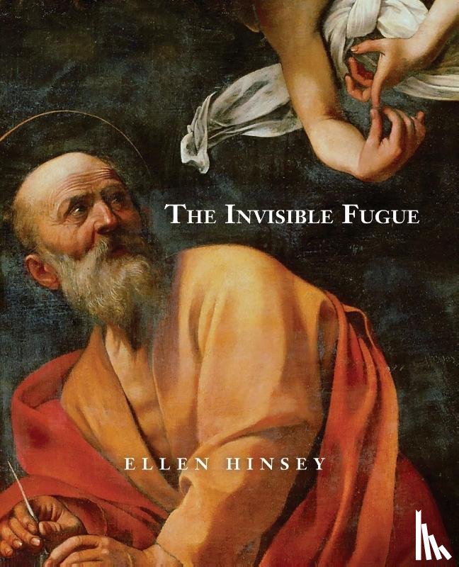 Hinsey, Ellen - The Invisible Fugue