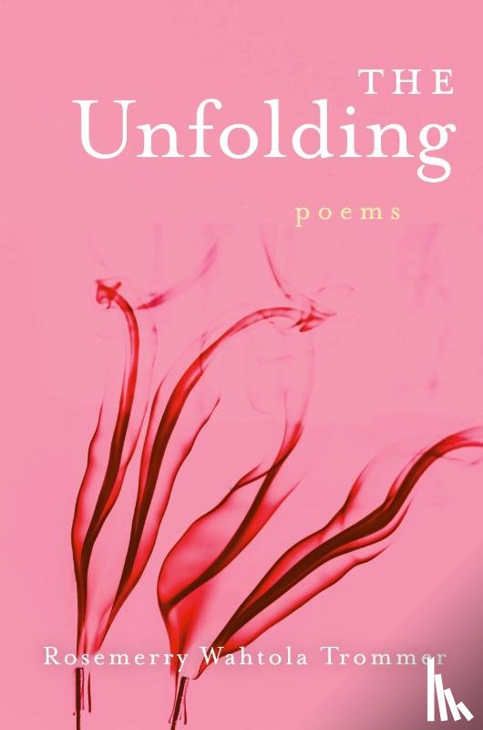 Wahtola Trommer, Rosemerry - The Unfolding