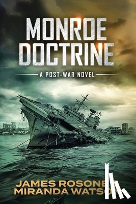 Rosone, James, Watson, Miranda - Monroe Doctrine