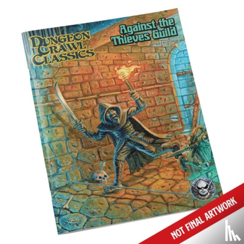 Kurowski, Alex - DCC RPG: Against the Thieves Guild