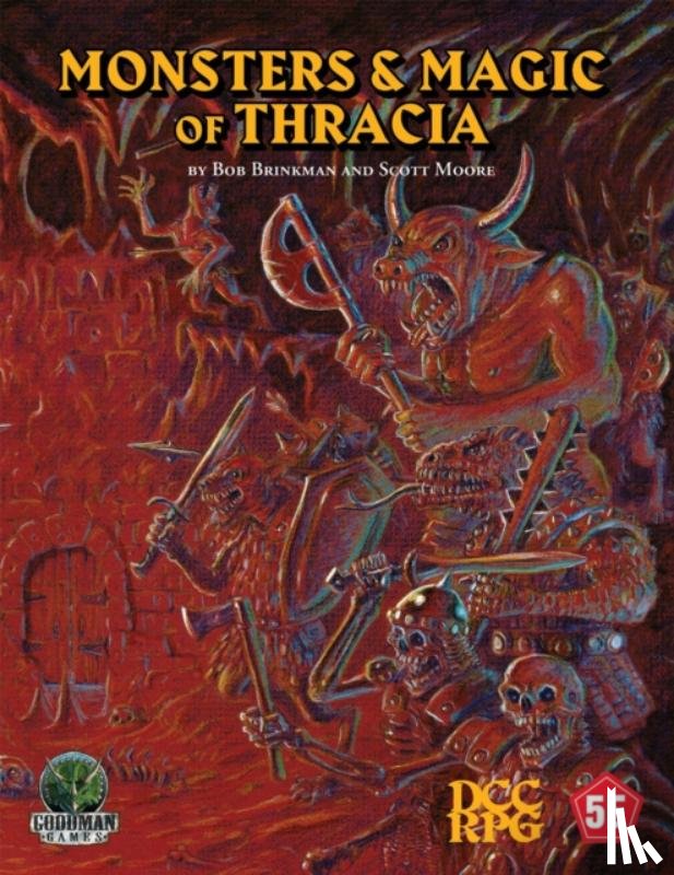 Brinkman, Bob, Moore, Scott - Monsters & Magic of Thracia (5E+DCC)