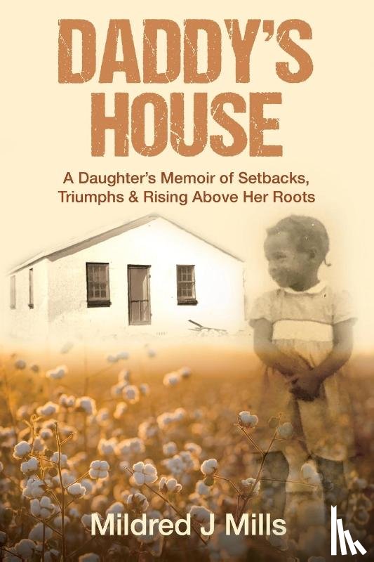 Mills, Mildred J - Daddy's House