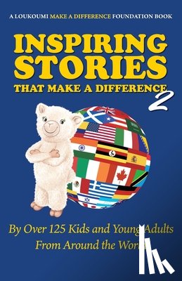 Katsoris, Nick - Inspiring Stories That Make a Difference 2: By over 125 Kids and Young Adults from Around the World