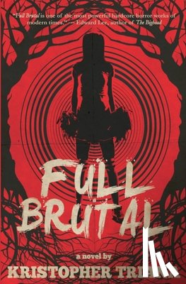 Triana, Kristopher - Full Brutal