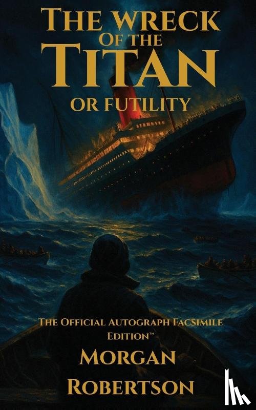 Robertson, Morgan - The Wreck of the Titan, or Futility