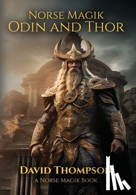 Thompson, David - Norse Magik Odin and Thor