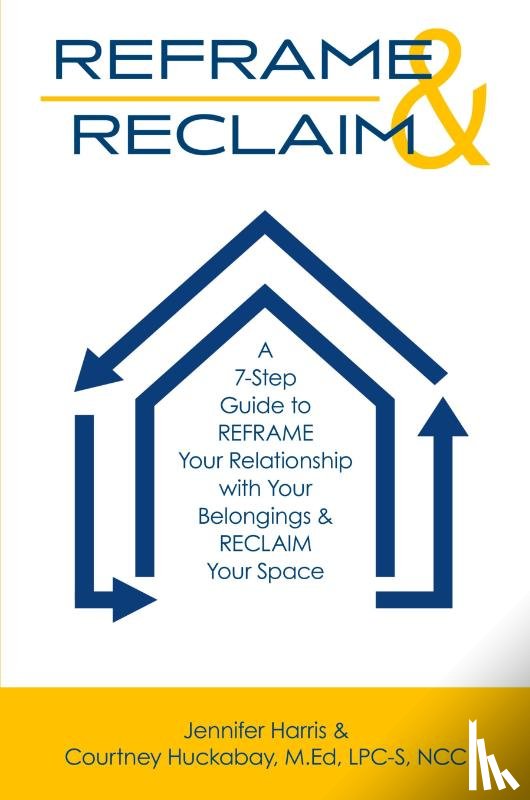 Harris, Jennifer, Huckabay, Courtney - REFRAME & RECLAIM