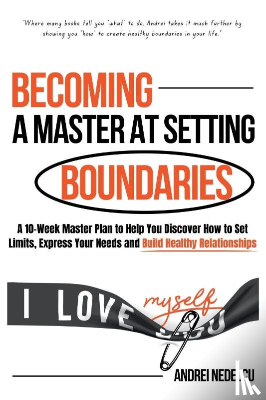 Nedelcu, Andrei - Becoming a Master at Setting Boundaries