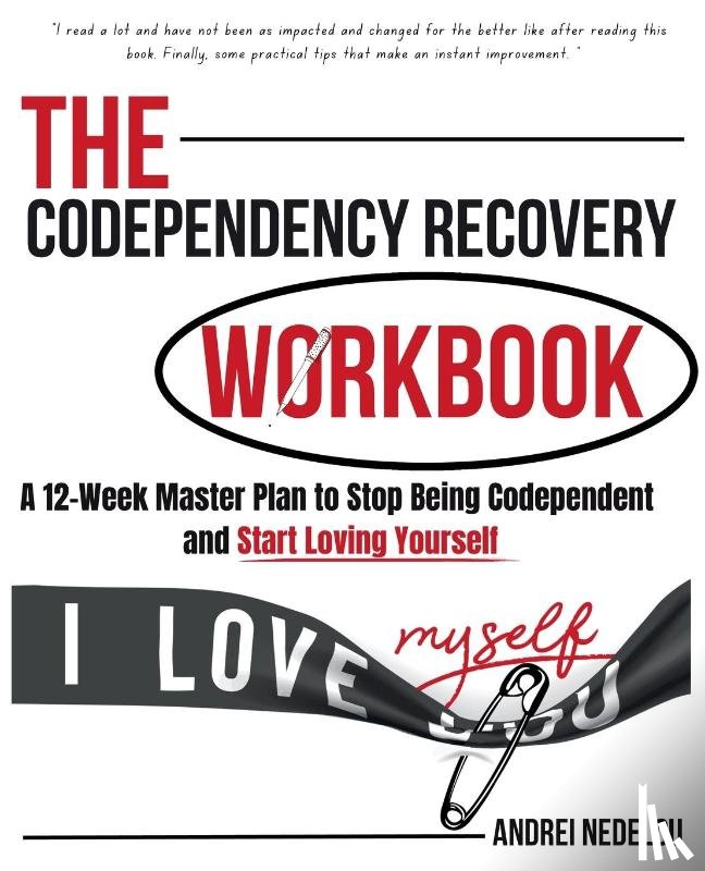 Nedelcu, Andrei - The Codependency Recovery Workbook