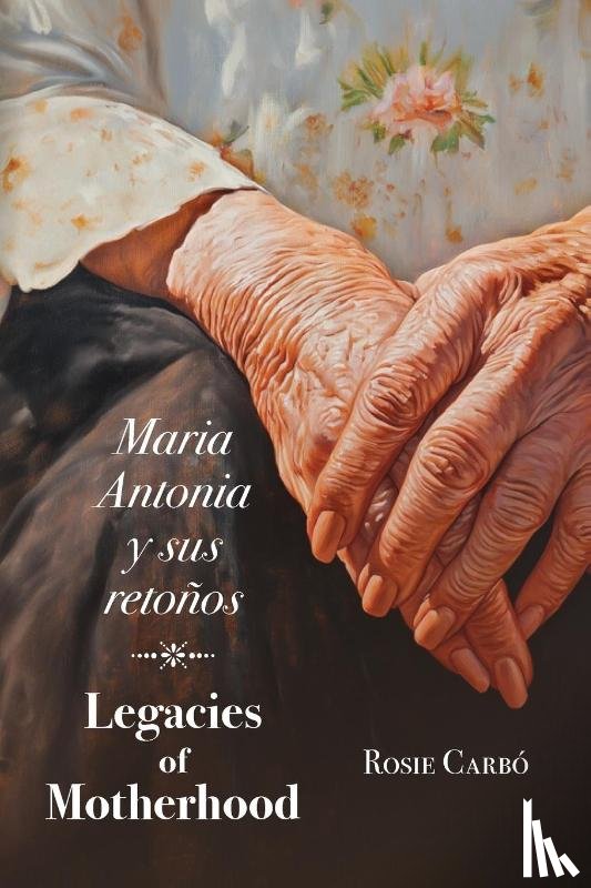 Carbó, Rosie - Maria Antonia y sus retoños