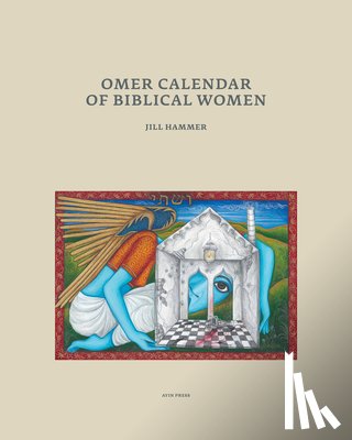 Hammer, Jill - Omer Calendar of Biblical Women