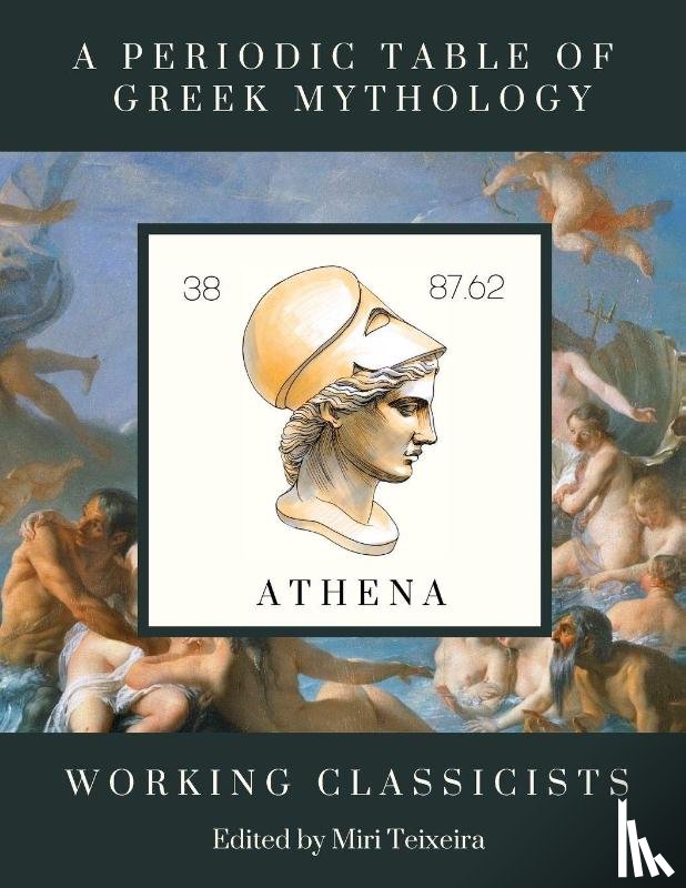 Working Classicists - A Periodic Table of Greek Mythology